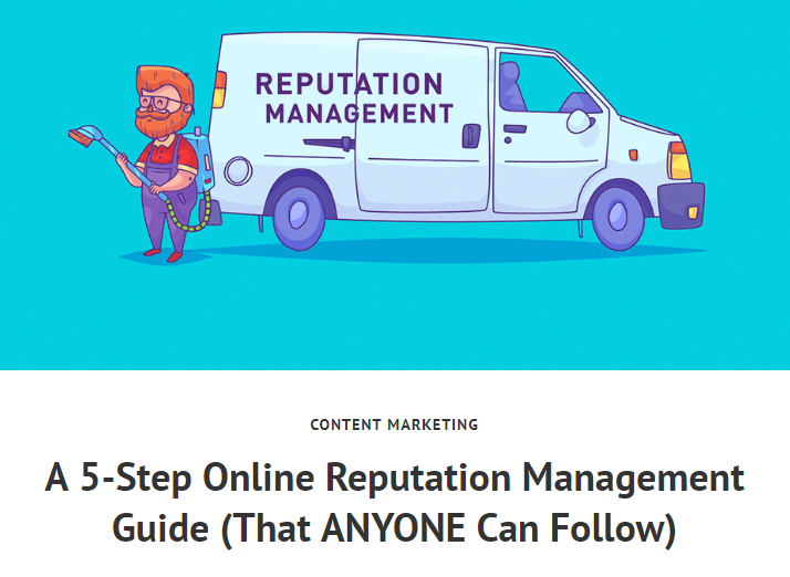 A 5-Step Online Reputation Management Guide (That ANYONE Can Follow)