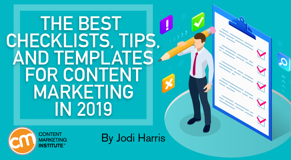  The Best Checklists, Tips, and Templates for Content Marketing in 2019