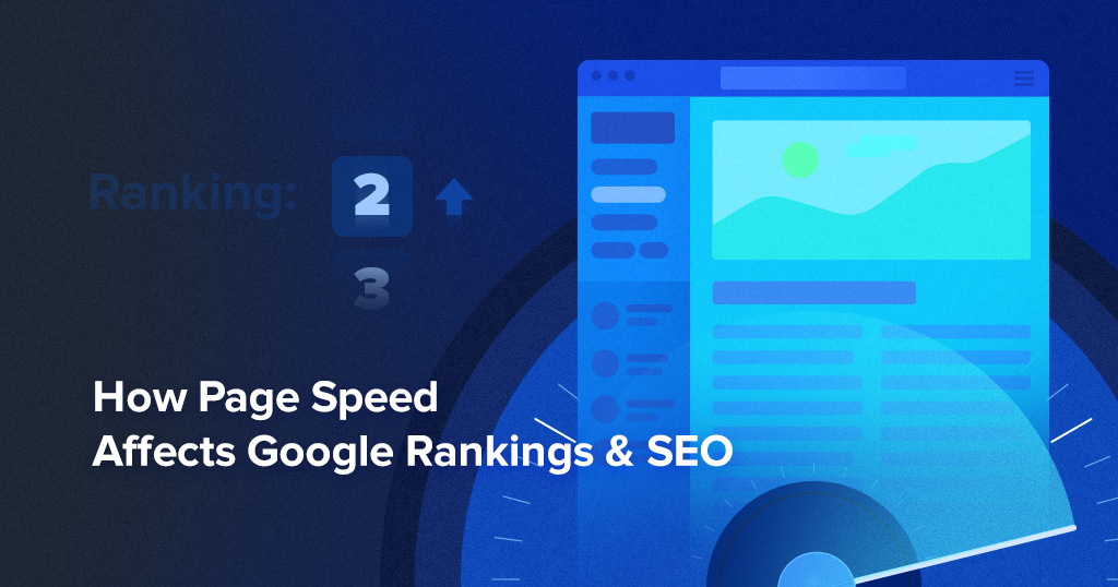 Page Speed Affects SEO & Google Rankings 
